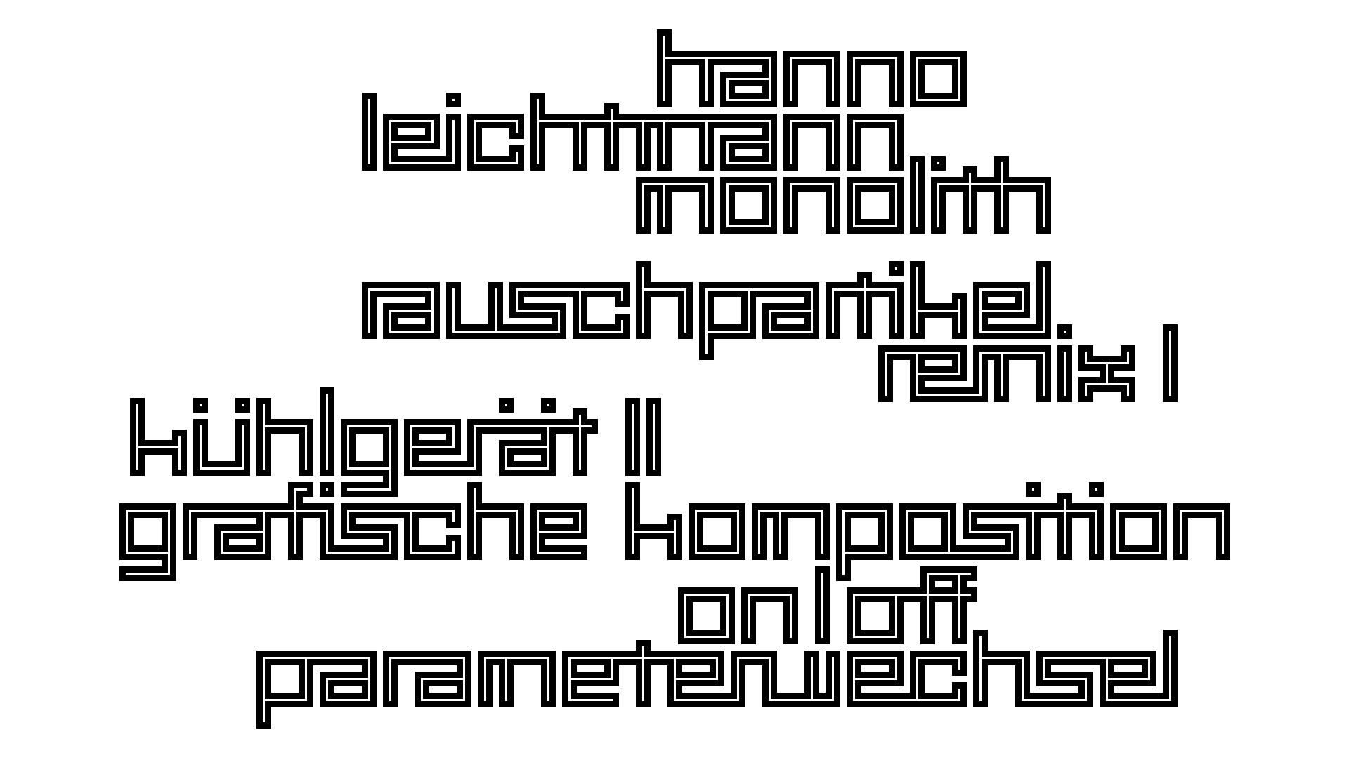 2021-03-10 Hanno Leichtmann - 1996 Monolith (rauschpartikel Remix 1 - 3)